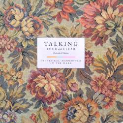Orchestral Manoeuvres In The Dark : Talking Loud and Clear